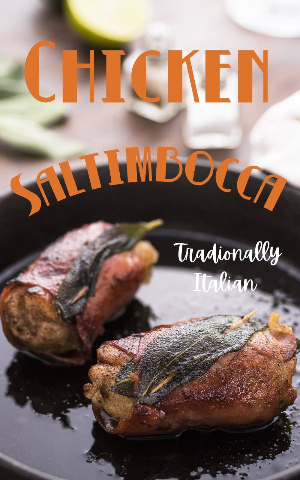 A traditionally Italian rustic dish that features chicken wrapped with prosciutto and seasoned with sage. The chicken is served with a fresh tomato sauce with kalamata olives. Delicious as an easy weeknight chicken dinner or a special company meal. #chickendinner #chickensaltimbocca #Italianchickendinner #easyweeknightdinner