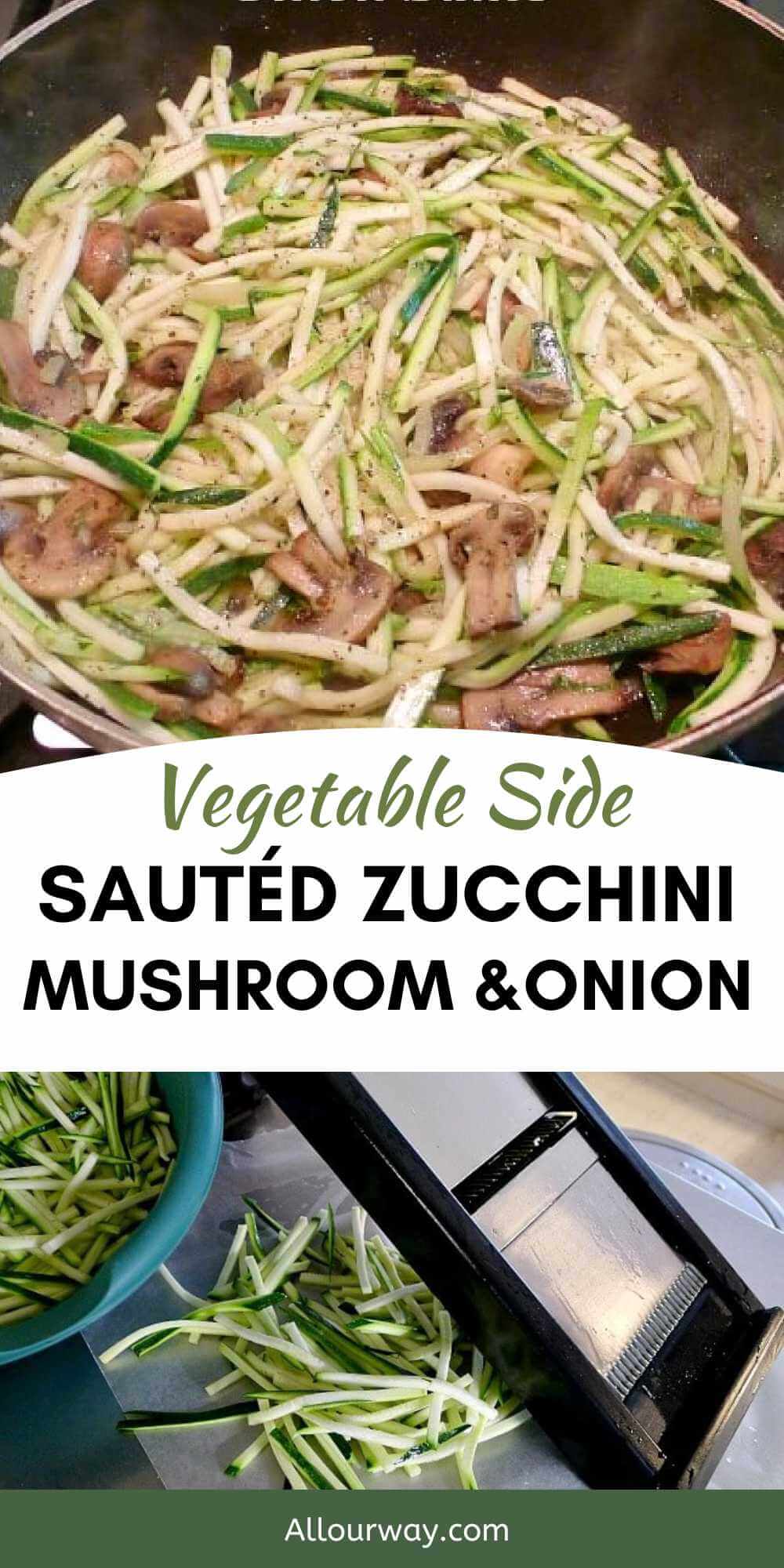 Pinterest image collage with title overlay for Sautéd Zucchini with mushrooms and Onion.