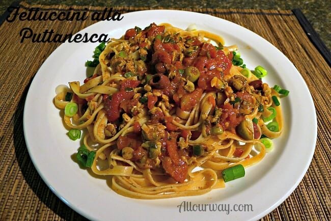 Puttanesca Sauce over fettuccini makes a spicy flavorful sauce over pasta @allourway.com
