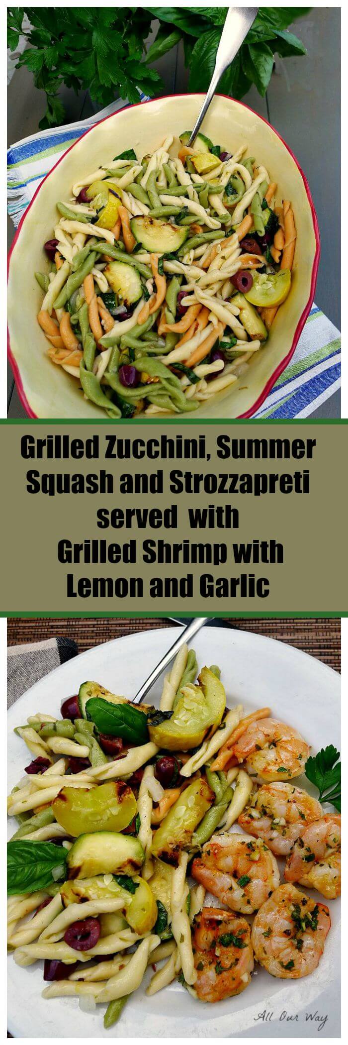 Grilled zucchini summer squash with Strozzapreti served with grilled shrimp with lemon and garlic @allourway.com