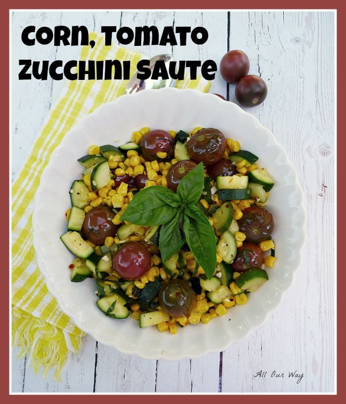 Corn, Tomato, Zucchini Sauté seasoned with garlic, basil and fresh lime @ allourway.com