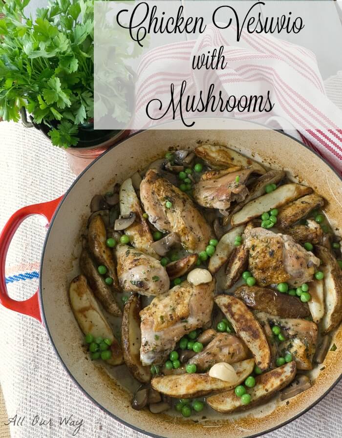 Chicken Vesuvio with Mushrooms @allourway.com