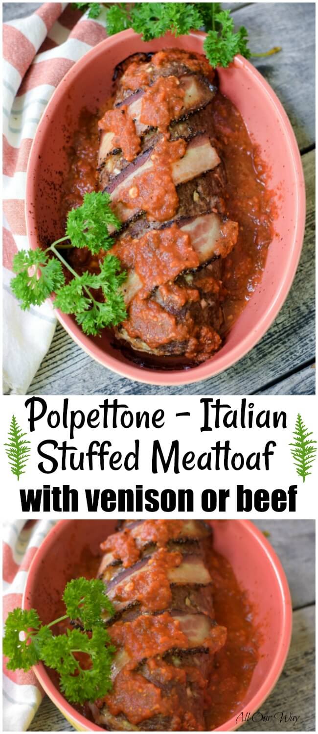 Polpettone Italian stuffed meatloaf is made with venison and filled with mozzarella cheese. A real comfort food. It's topped with bacon and slathered with delicious marinara sauce. #venison,#meatloaf,#venison_meatloaf,#stuffed_meatloaf,#Italian_meatloaf,#comfort_food.