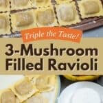 Two images featuring the Triple Mushroom Ravioli recipe with fresh mushrooms on the side.