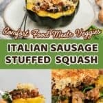 A three-photo collage featuring the baked acorn squash recipe stuffed with an Italian sausage mushroom filling.