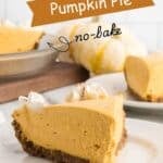 A close-up of a no-bake pumpkin pie slice with a ginger cookie crust, a sweetened whipped cream dollops on top. A fall dessert that is easy to make and ideal for any holiday.