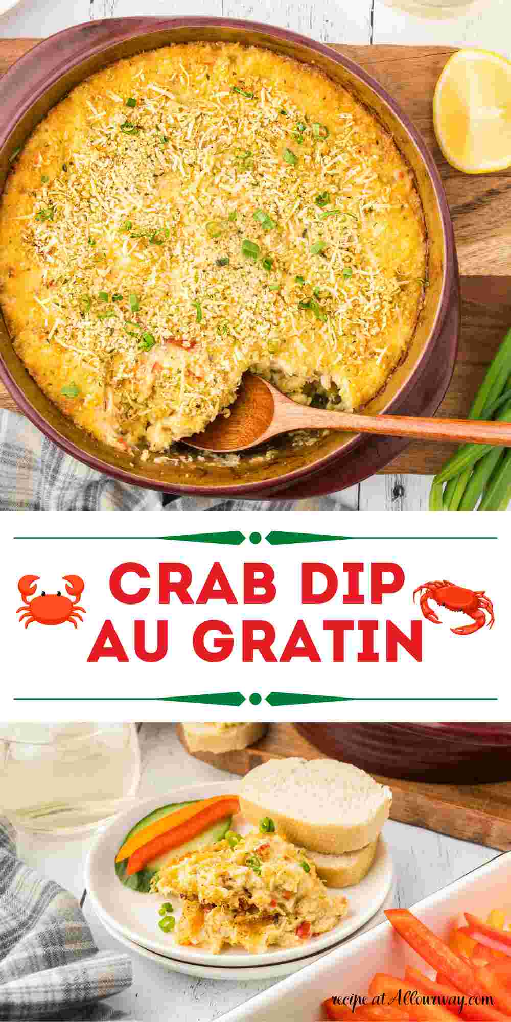 Pinterest collage with title overlay features a casserole dish with crab dip au gratin and a second image with the dip and baguette slices on a white plate.