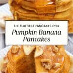 A Pinterest collage featuring two images of the pumpkin bananas pancake recipe with maple syrup.