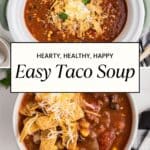 Pinterest Collage with Title overlay with two images of the Easy Taco Soup Recipe in a crockpot.