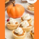 A Pinterest image with a title overlay showing autumn-themed mini pumpkin pies with whipped cream topping.