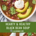 A Pinterest collage for social sharing with a title overlay and three images of the vegetarian black bean soup recipe.