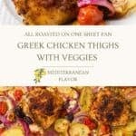 A Pinterest collage with a title overlay of the roasted Greek sheet pan chicken thigh recipe.