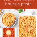 Pinterest collage with a title overlay features different images of the Boursin Pasta recipe.
