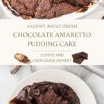 Two-photo collage for Pinterest sharing with a title overlay featuring the two-layer chocolate pudding cake with coffee amaretto sauce.