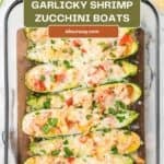 A Pinterest image with a title overlay of a shrimp zucchini dinner baked in a casserole dish.