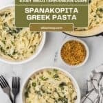 A Pinterest pin with a title overlay for the best Spanakopita pasta recipe.