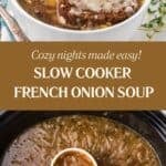 A long Pinterest pin shows two images of the Slow Cooker French Onion Soup recipe. The title is overlaid on the images.