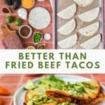 Collage features three photos of the baked ground beef tacos recipe.