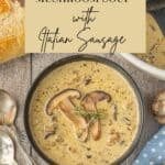 Creamy Italian Mushroom Soup with Sausage in a brown soup bowl.