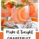 A side view of the Grapefruit Basil Gin Cocktail with the title overlay of Make it tonight.