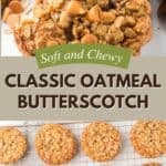 A collage featuring two photos of the butterscotch oatmeal cookies recipe.