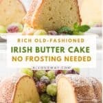 Two images of the Irish Butter Cake with sugared grape garnish.