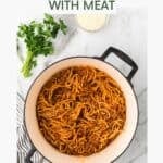 Spaghetti made in one pot with sauce and ground beef.