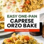 A long Pinterest pin shows two photos of a cheesy Caprese pesto orzo bake. One photo shows it in a casserole dish. The other photo shows it plated and ready to eat.