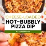 Long Pinterest collage features the sausage and pepperoni pizza party dip.