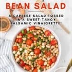 Caprese Bean salad with two kinds of beans and fresh basil.
