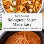 Collage featuring a bowl of pappardelle coated in Bolognese sauce and another image of the meat sauce in a crockpot.