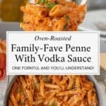 Two images featuring the easy Penne Pasta mixed with creamy tomato vodka sauce.
