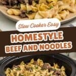 Collage shows two views of the chuck roast slow cooked with egg noodles in a rich savory gravy.