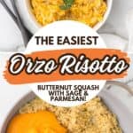 Collage features two images of the butternut squash orzotto recipe. One image is of the risotto in a skillet the other is in a bowl.